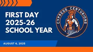 First Day of School 2025 - Cypress High School