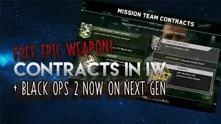 FREE EPIC WEAPON! MISSION TEAM CONTRACTS NOW IN IW - AND BO2 NOW ON XBOX ONE!