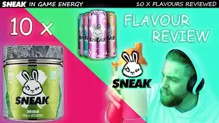 SNEAK ENERGY DRINK - 10 X FLAVOURS REVIEW
