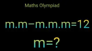 m.m&ndash;m.m.m=12 Germany maths Olympiad|| algebraic problem 
