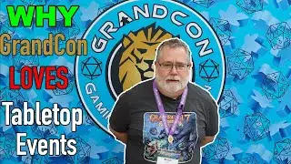 Why GrandCon Loves Tabletop Events - Brian Lenz