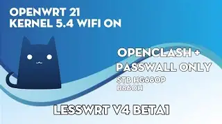 OpenWrt STB Wifi ON Amlogic S905X  Openclash & Passwall Only - LessWrt V4 Beta1