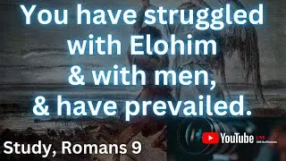 Come Join Us For ShaBaT Study: Romans 9