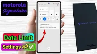 motorola signature data limit setting, motorola signature data limit kaise set kare