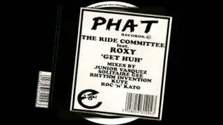 The Ride Committee Feat Roxy - Get Huh (JR's New Mix)
