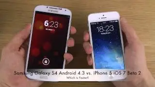 Samsung Galaxy S4 Android 4.3 vs. iPhone 5 iOS 7 Beta 2 - Which Is Faster?