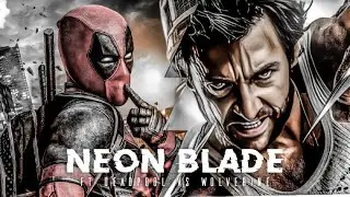 Neon blade ft Deadpool vs wolverine whatsapp status 🔥 | Efx Whatsapp Status | marvel Edit