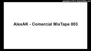 AlexAK - Comercial MixTape 003