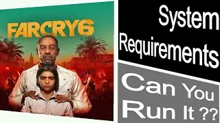 Far Cry 6 : System Requirements | PC Gaming