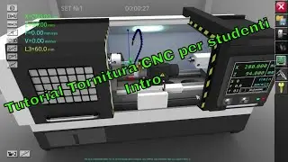 Tutorial Tornitura CNC per studenti - Intro