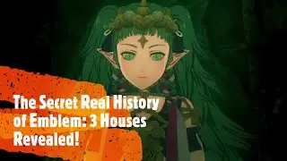History N' Games  - The Hidden History of Fire Emblem 3 Houses