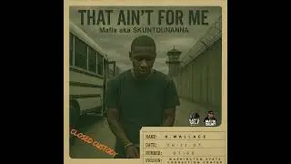 'MAFIA AKA SKUNTDUNANNA 