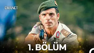Emanet 1. Bölüm (Uzun Versiyon)