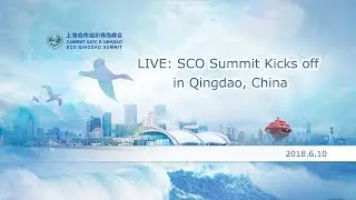 LIVE: SCO Summit Kicks off in Qingdao, China (Section One)