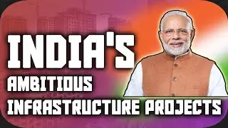 India's infrastructure upgrade: From Poor to Posh (Part-1)