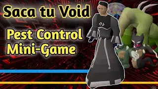 [OSRS] Gu&iacute;a Pest Control🔥 MINI-GAME (Set Void)