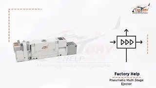 Factory Help - Pneumatic Multi Stage Ejector