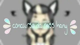 🌸Para o concurso da &bull;miss hasty&bull;🌸