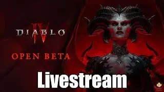 🔴Live - Diablo 4 Early Access Beta - Seeing If It's Good