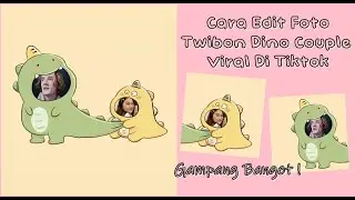 Cara Edit Foto Dino Couple Yang Lagi Viral Di Tiktok