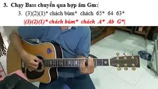 GUITAR BOLERO BÀI 01L: Hướng dẫn 9 câu chạy Bass Bolero tone Dm