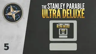 Contentment &bull; Let's play Stanley Parable Ultra Deluxe &bull; Blind playthrough ep. 05