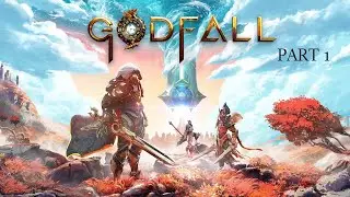 Intro - Godfall (Gameplay - Part 1)
