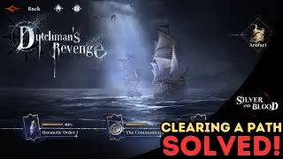 Dutchman's Revenge - Salvation I - Clearing a Path Solution! | Silver & Blood