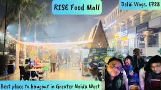 Rise Food Mall | Greater Noida West | Best place for evening hangout in G. Noida West #food #noida