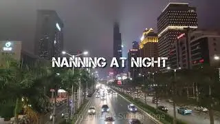 NANNING-CHINA at Night     HANGYANG CITY                                                    #Nanning