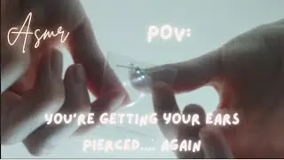 pov: you're getting your ears pierced again  | the starry night asmr