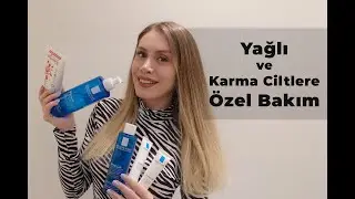 YAĞLI VE AKNELİ CİLTLERE ÖZEL BAKIM | ÜRÜN İNCELEME (La Roche-Posay & Solante)
