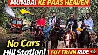 Matheran Hill Station Full Tour | Toy Train 🚂 View Points 🌄 Budget Travel Guide