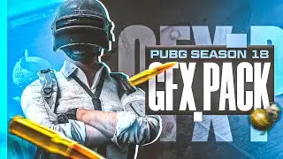 Pubg Mobile Season18 Graphics Pack | Season18 GFX Pack | Baground,Png,Effects And Fonts | KAILON