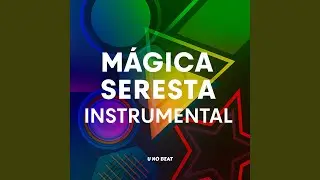 M&aacute;gica Seresta Instrumental