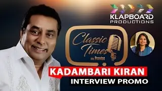 Kadambari Kiran Interview - PROMO || Classic Times with Prawina || Klapboard Productions