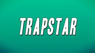 Ay Huncho & wewantwraiths - Trapstar (Lyrics)