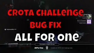 Crota Challenge Bug Fix - Master Crota Raid Challenge All For One
