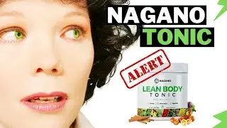 Why Everyone Is Talking About Nagano Lean Body Tonic - Full Review