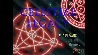 Celestial Legacy - Episode 20: 