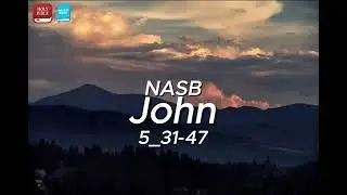 John 5:31&ndash;47 &mdash; Witnesses to the Son (NASB)