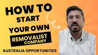 How to Start a Removalist or House Moving Business in Australia (2025)