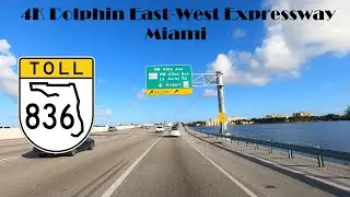 4K  Dolphin East-West Expressway. Miami.  SR 836