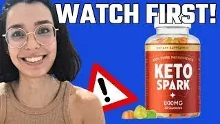 Keto Spark Review 2025 &ndash; Pills and Gummies That Support Energy, Focus, and Fat Burning