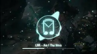 Am I The Hero - LML || Electronic/EDM for Gaming and Workout [No Copyright Music]