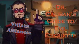Evil Etiquette: Villain Alliances