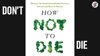 How Not To Die | 5 Most Important Lessons | Michael Greger (AudioBook summary)