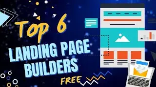 6 Best Free Landing Page Builders for Affiliate Marketing