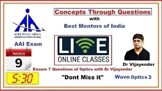 AAI | Concepts through Questions Series | Live |  ATC AO  Physics | Wave Optics -3 | Dr Vijayender