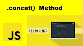 .concat() method | JavaScript | EverythingFreundlich